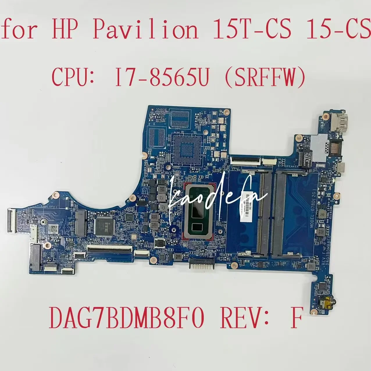 For HP Pavilion 15T-CS 15-CS Laptop Motherboard CPU:I7-8565U SRFFW DDR4 L50262-601 L50262-001 DAG7BDMB8F0 Mainboard