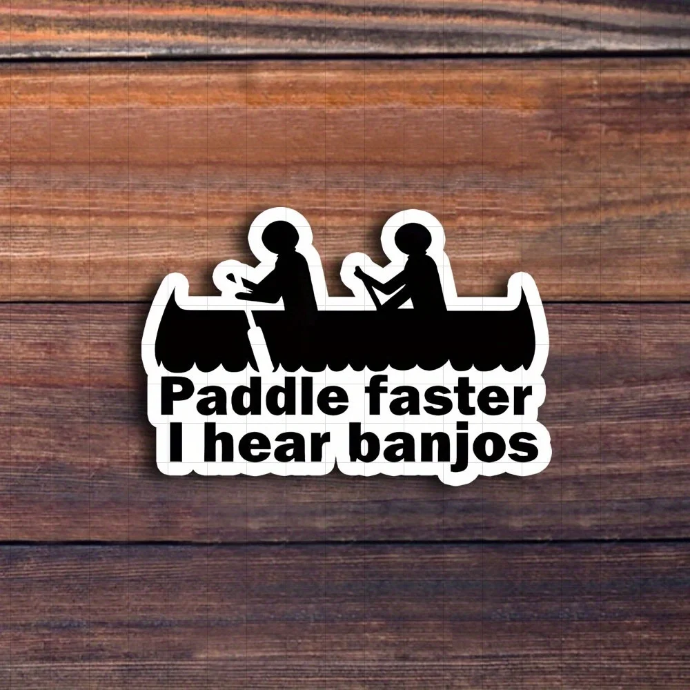 

3 "Row Faster, I Hear Banjo" Vinyl Sticker | Self Adhesive, Glossy, Single Use | Great for Laptops, Water Bottles, Kayaking