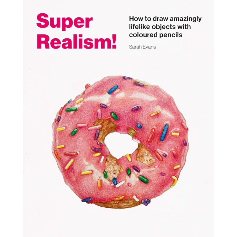 

Super Realism Sarah Evans Skittledog 9781837760442 Book