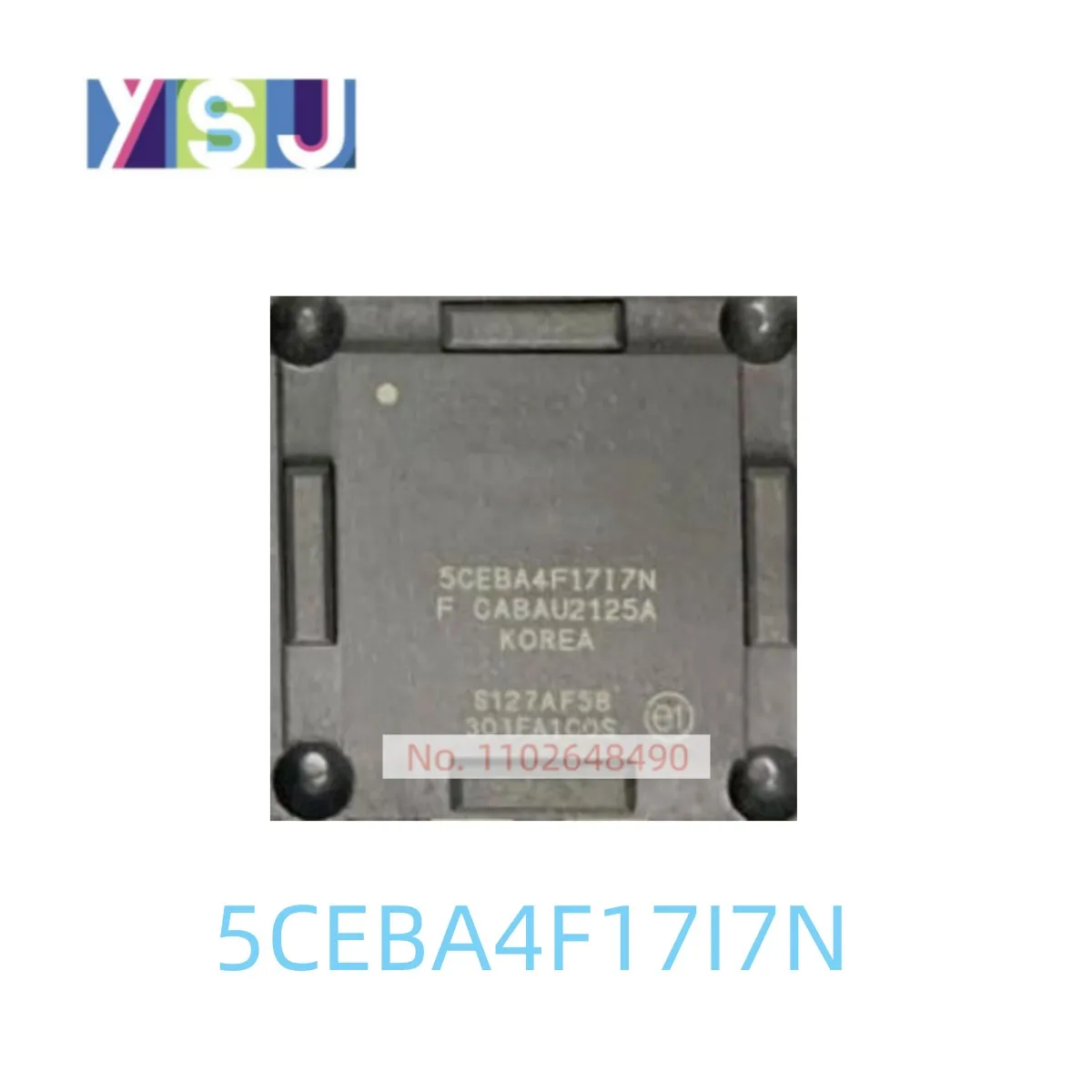 

5CEBA4F17I7N IC Brand New Microcontroller EncapsulationBGA