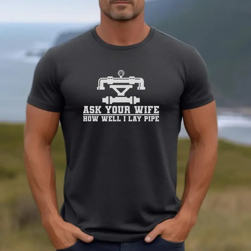 Pipeliner T Shirt Funny Work Blue Collar Support