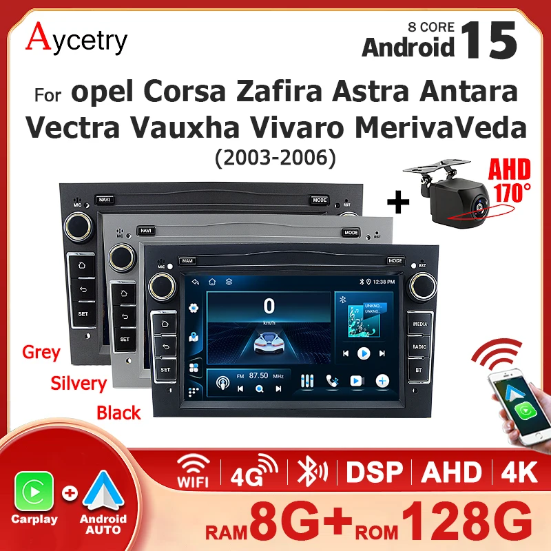 Autoradio Android 15 8G128G avec CarPlay sans fil pour Opel/Vauxhall Astra Antara Zafira Meriva Combo Signum Tigra II (2003-2006)