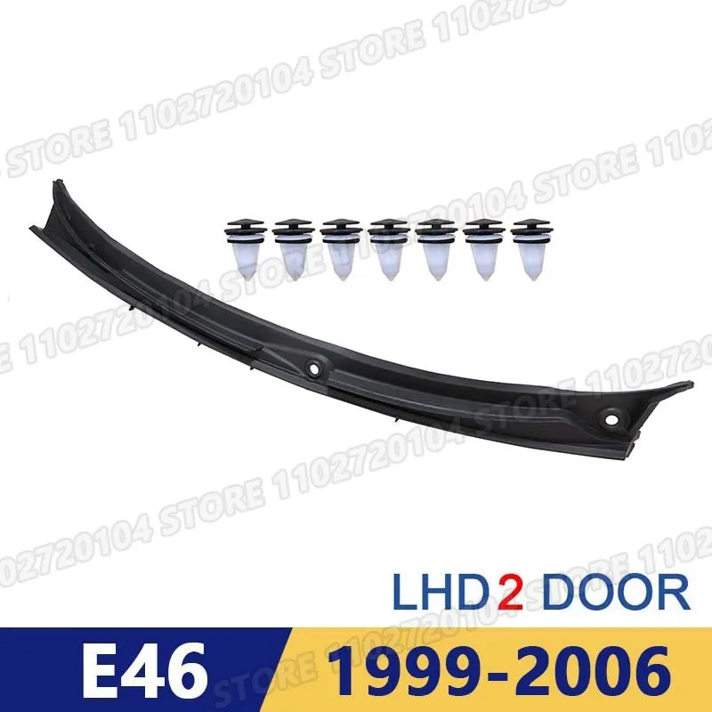 for E46 1999-2006 2 Door Coupe BMW 323Ci 325Ci 328Ci 330Ci M3 Windshield Wiper Cowl Panel Cover With fixed hook LHD 51718232894