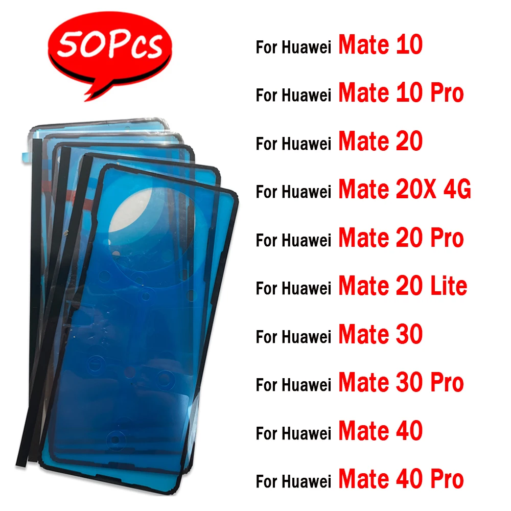 50Pcs，Tested NEW Back Battery Cover Door sticker Adhesive glue tape For Huawei Mate 40 30 20 Lite 10 Pro 20X 4G