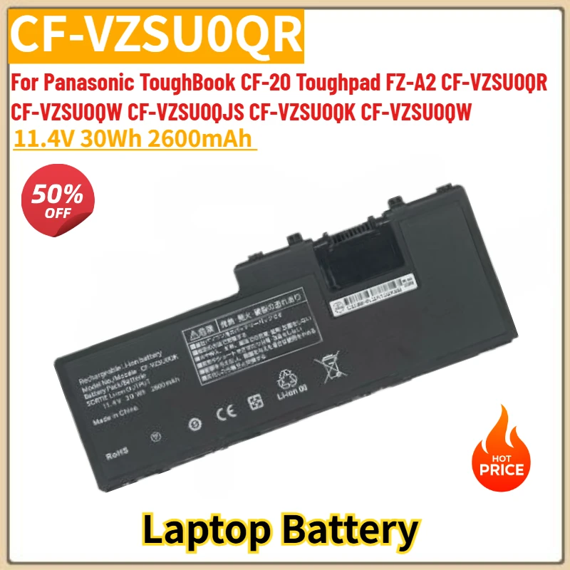 

CF-VZSU0QR High Quality Laptop Battery 11.4V 30Wh 2600mAh For Panasonic ToughBook CF-20 Toughpad FZ-A2 CF-VZSU0QK CF-VZSU0QW