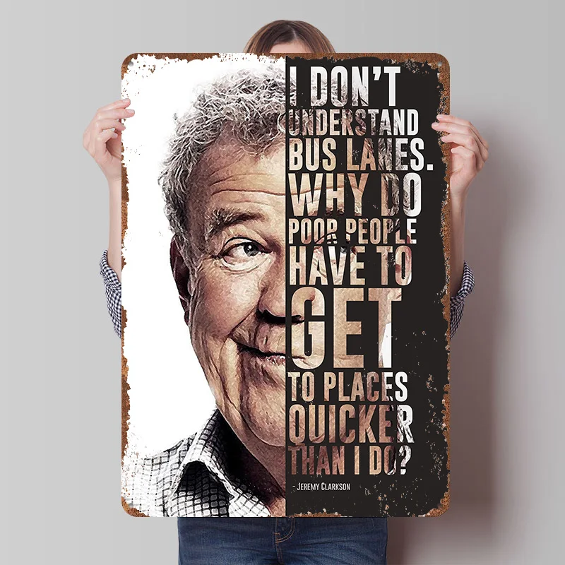 Jeremy Clarkson and His Quote Poster Customized Vintage Metal Signs Wall Art Retro Tin Plaque for Bedroom Decoration Aesthetic