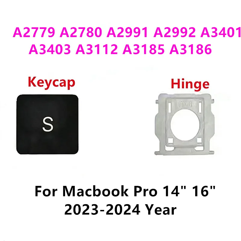 

New Keycaps Keys + Hinge For Macbook Pro 14" 16" Key Cap A2779 A2780 A2991 A2992 A3401 A3403 A3112 A3185 A3186 2023-2024 Year