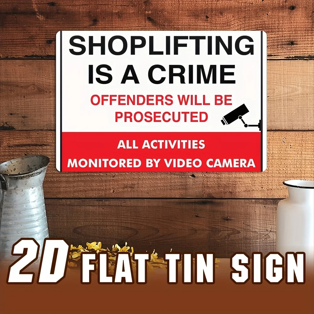 Metal Tin Sign - Shoplifting is a Crime Sign, Offenders Prosecuted & Video Cameras Monitored - Ready to Hang Wall Decor for