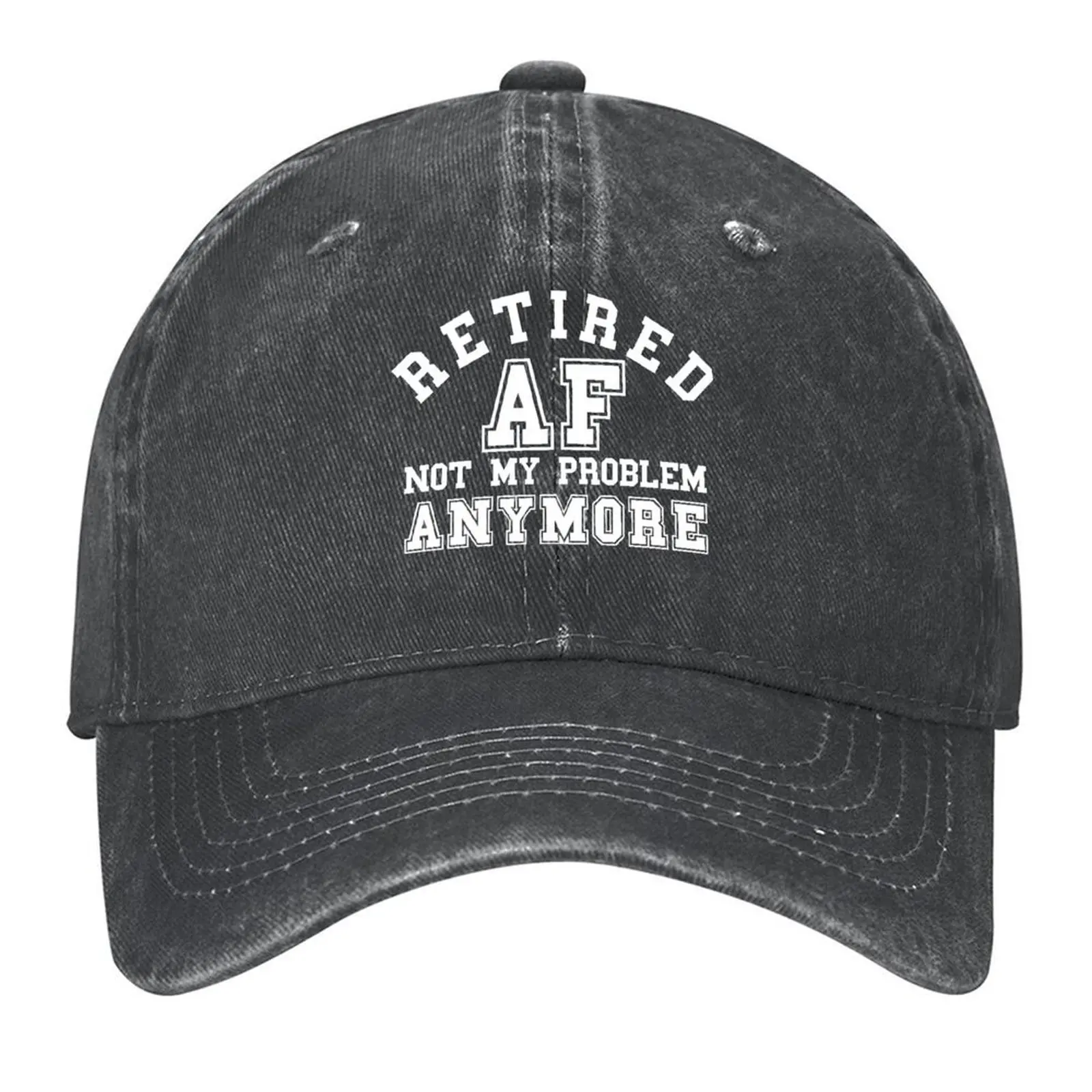

Funny Retired AF Not My Problem Anymore Baseball Cap men's big size hat Luxury man cap beach hat Bobble Hat Mens Hats Women's