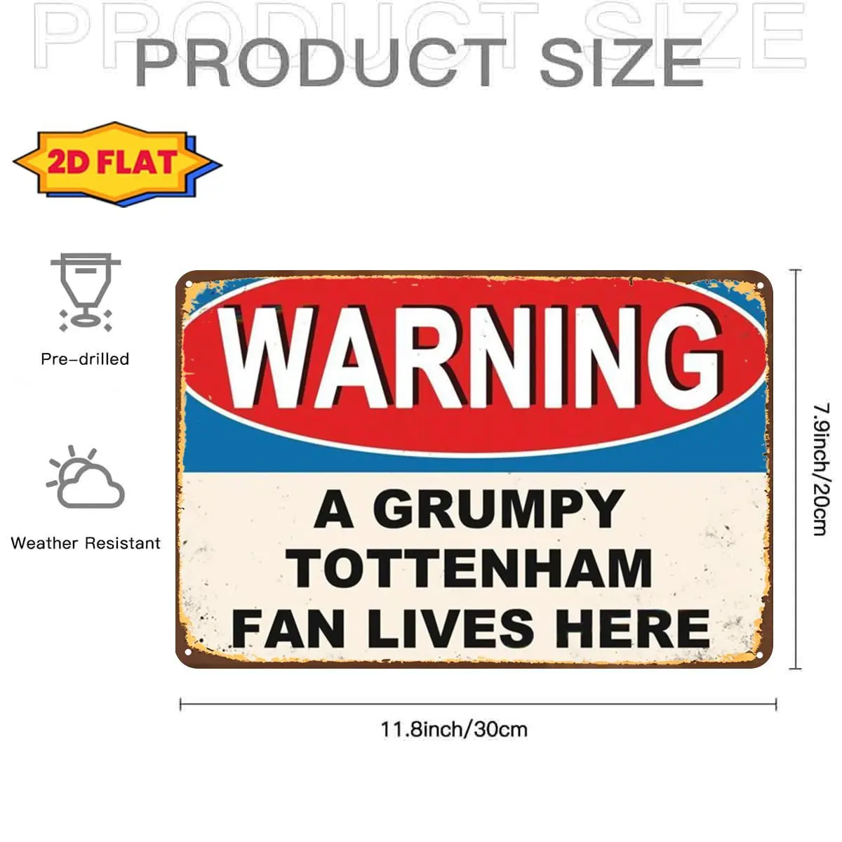 Vintage Warning Sign: A Grumpy Tottenham Hotspur Fan Lives Here, Metal Tin Sign Pre-drilled Holes, Suitable for Indoor, Garden