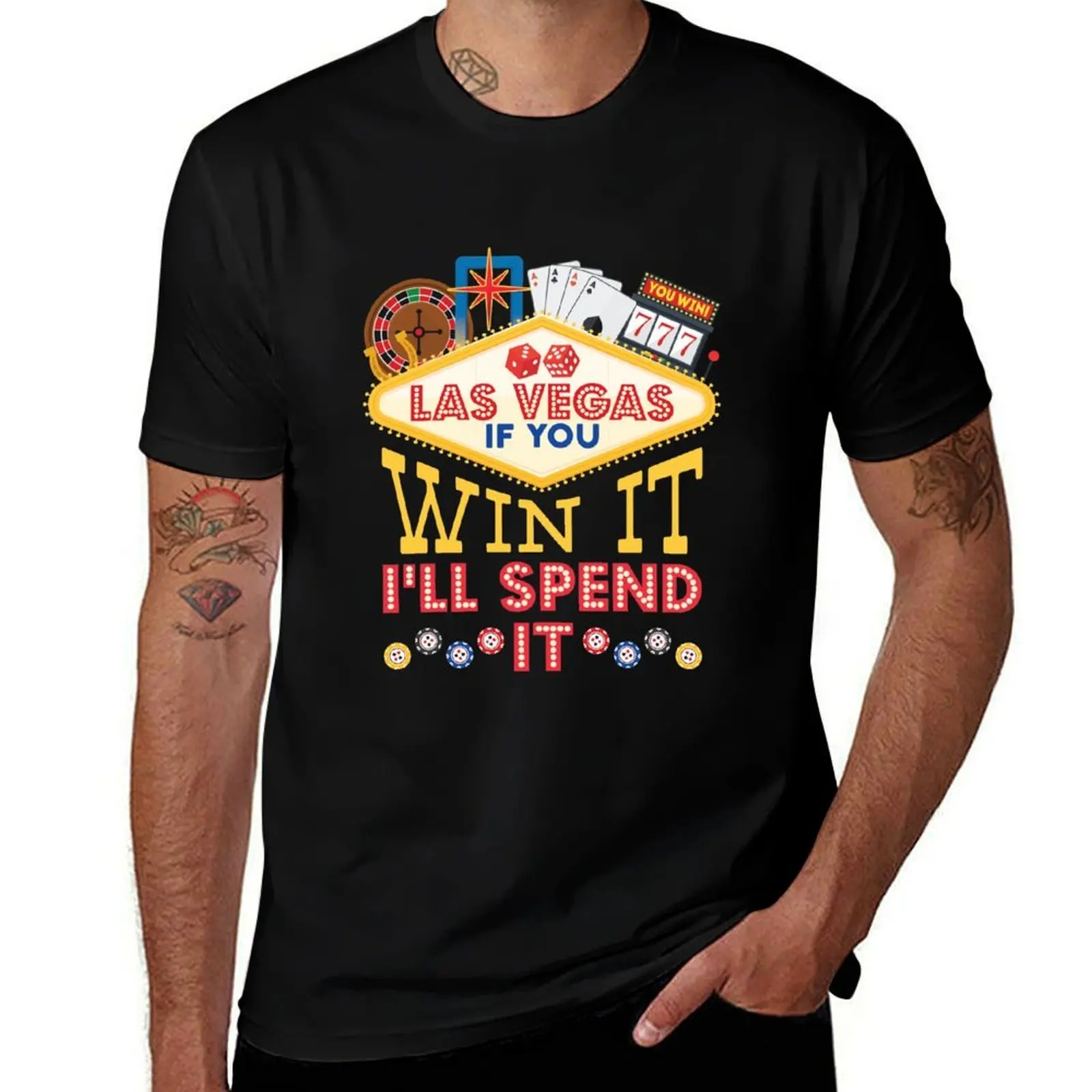 Las Vegas If You Win It I'll Spend It Funny Quote T-Shirt Cool Feeling Summer Tee Shirt T-Shirt