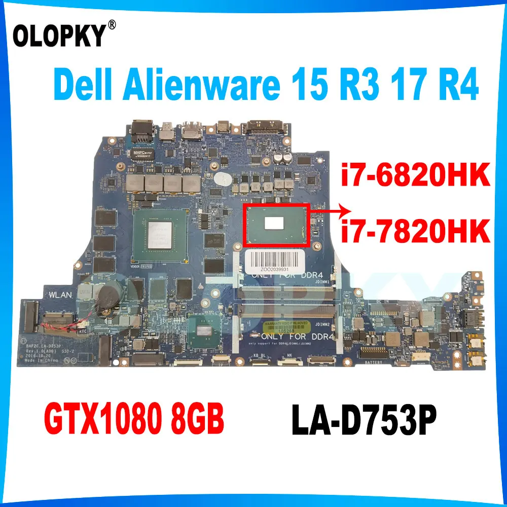 BAP20 LA-D753P motherboard for Dell Alienware 15 R3 17 R4 laptop motherboard with i7-6820HK i7-7820HK CPU GTX1080 V8G DDR4 Test