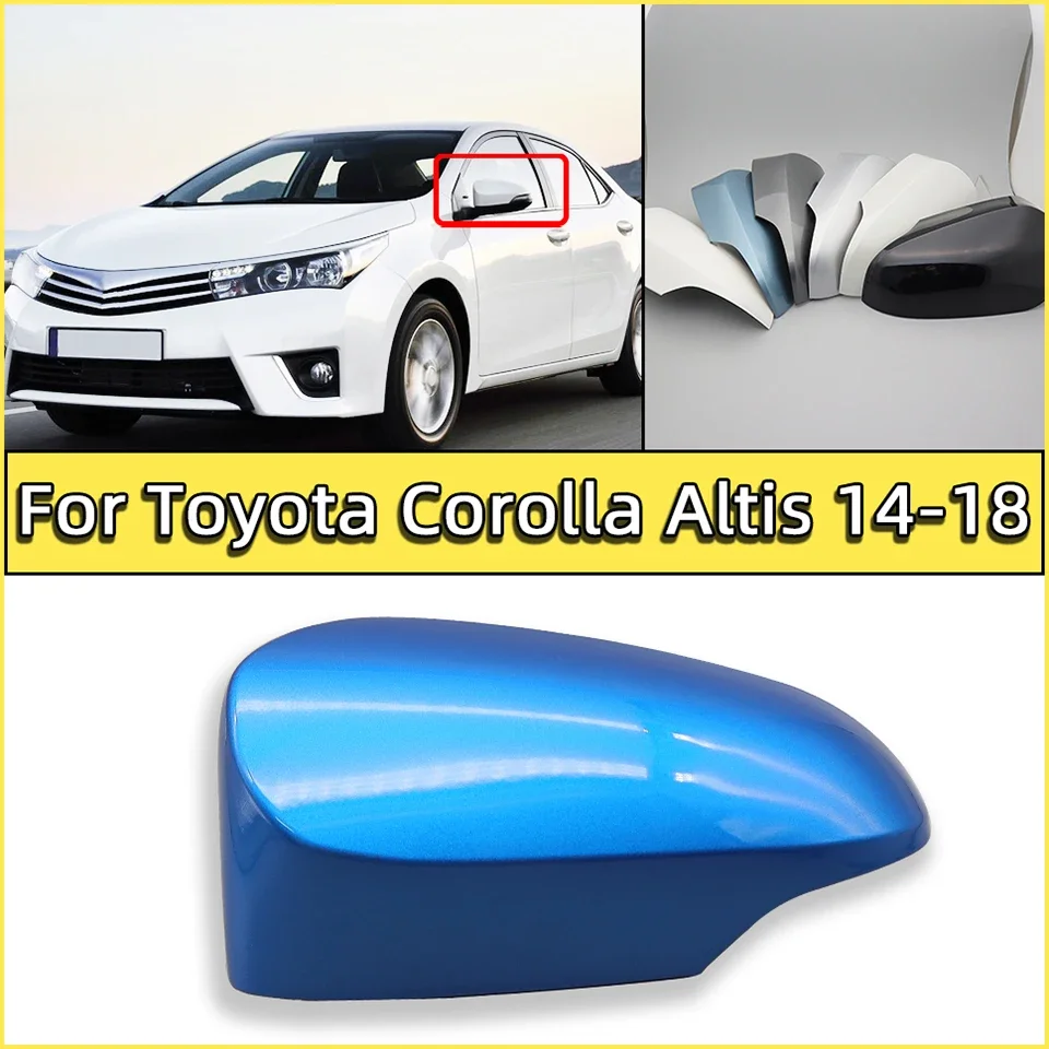 

Auto Rearview Mirror Cap Cover For Toyota Corolla Altis 2014 2015 2016 2017 2018 Mirror Housing Shell Lid With Turn Signal Type