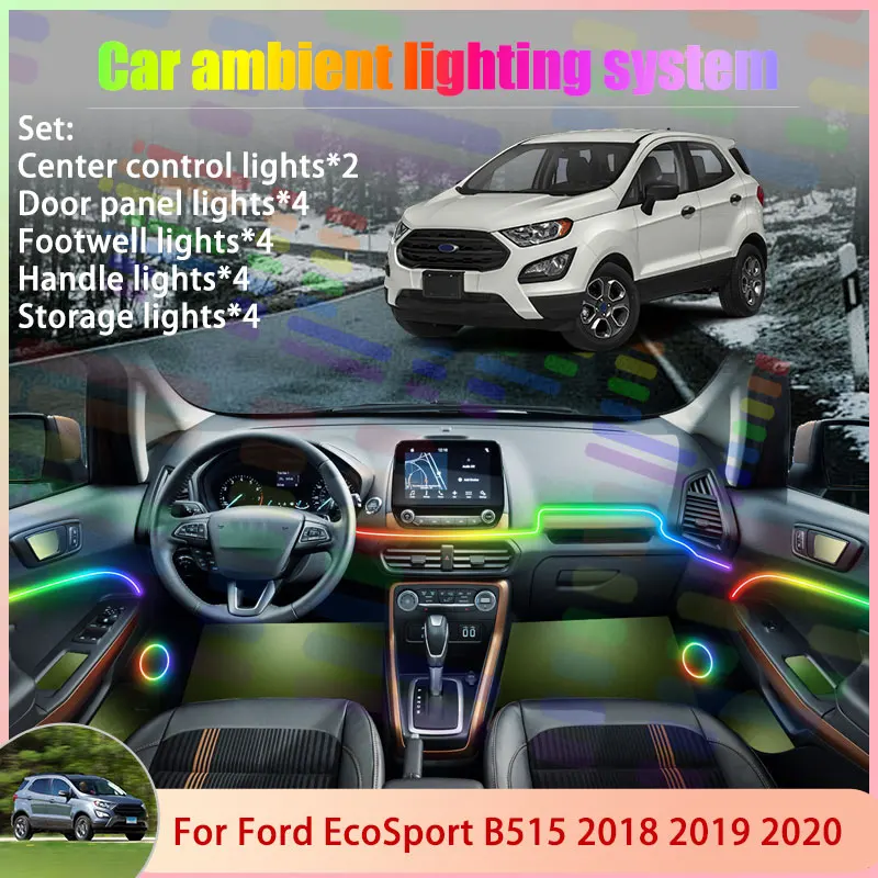 

For Ford EcoSport B515 BK MK2 2th 2018 2019 2020 2/18 in 1 Car Atmosphere Light Lamp RGB Shade Ensemble Streamer Atmosphere Set