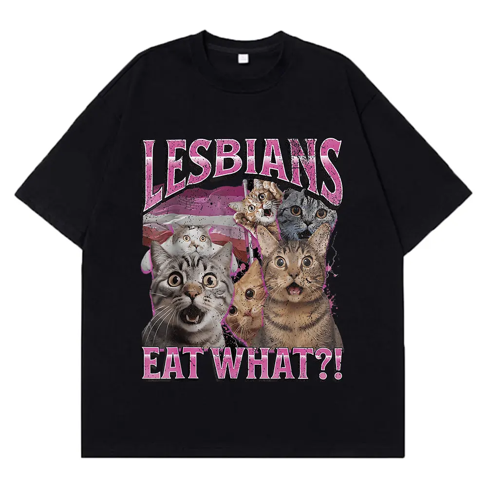 

Funny Cat Meme T-Shirt 'Lesbians Eat What' O-Neck Short Sleeve Cotton Top for Men And Women Hip Hop Casual Aesthetics T-shirt