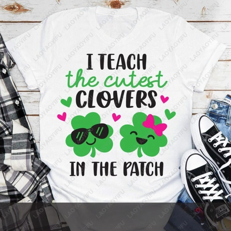 I Teach The Cutest Clovers in The Patch Shirt Funny St. Patrick’s Day Teacher Tees Saint Patrick's Day School Teacher Shirts