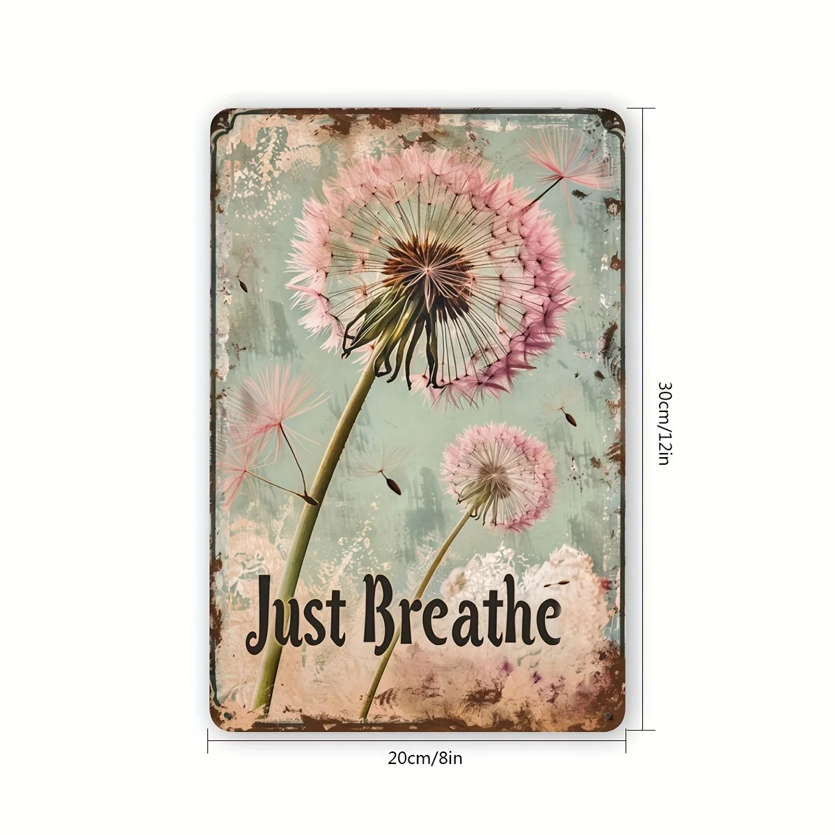 (Pintura en Lata 2D) Letrero Metálico Decorativo Vintage con Diseño de Diente de León y la Frase "Just Breathe", Decoración Rústica