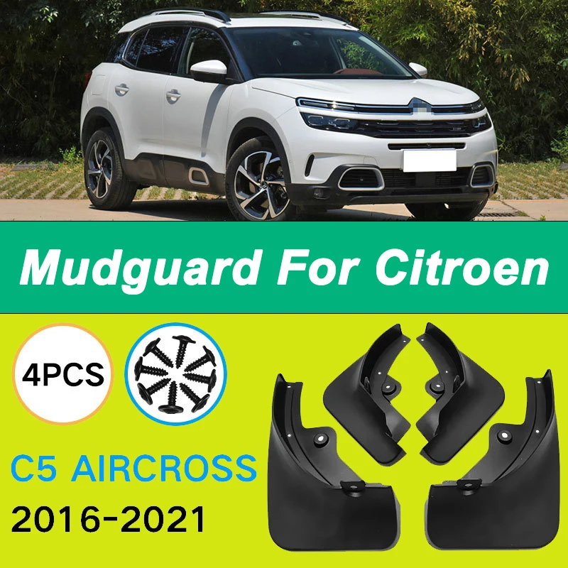 

For Citroen C5 AIRCROSS 2016-2021 2017 Automotive Tire Mudguard Waterproof Prevent Mud Splashing Car Mud Flaps 4pcs Accessories