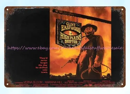 1973 HIGH PLAINS DRIFTER MOVIE POSTER metal tin sign  garage signs