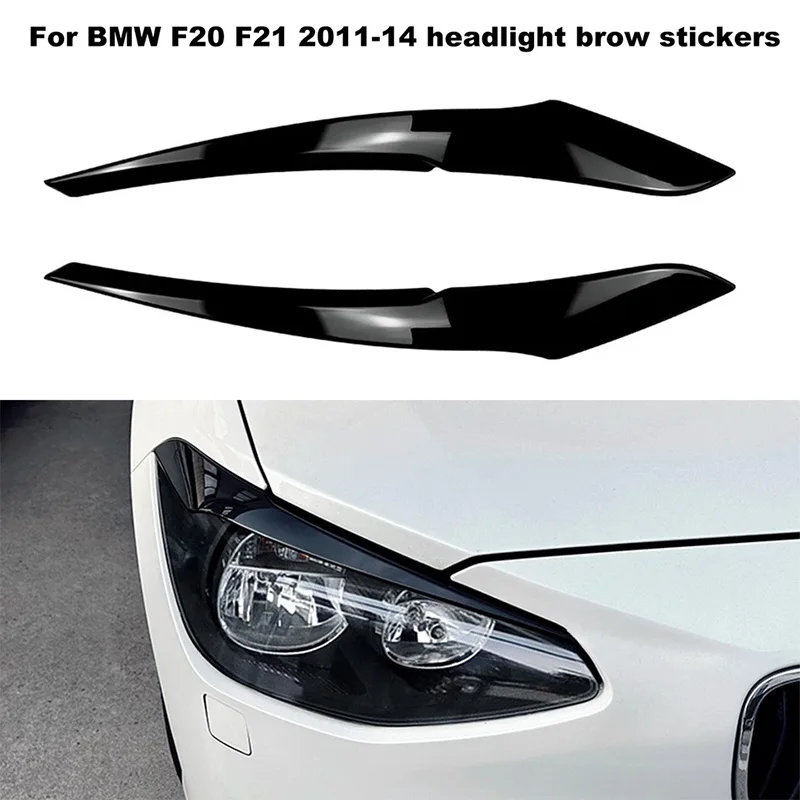 

2pcs Headlight Cover Eyelid Gloss Black Eyebrow For BMW 1 Series F20 F21 Standard Pre-facelift 2011-2014 Auto Accessories