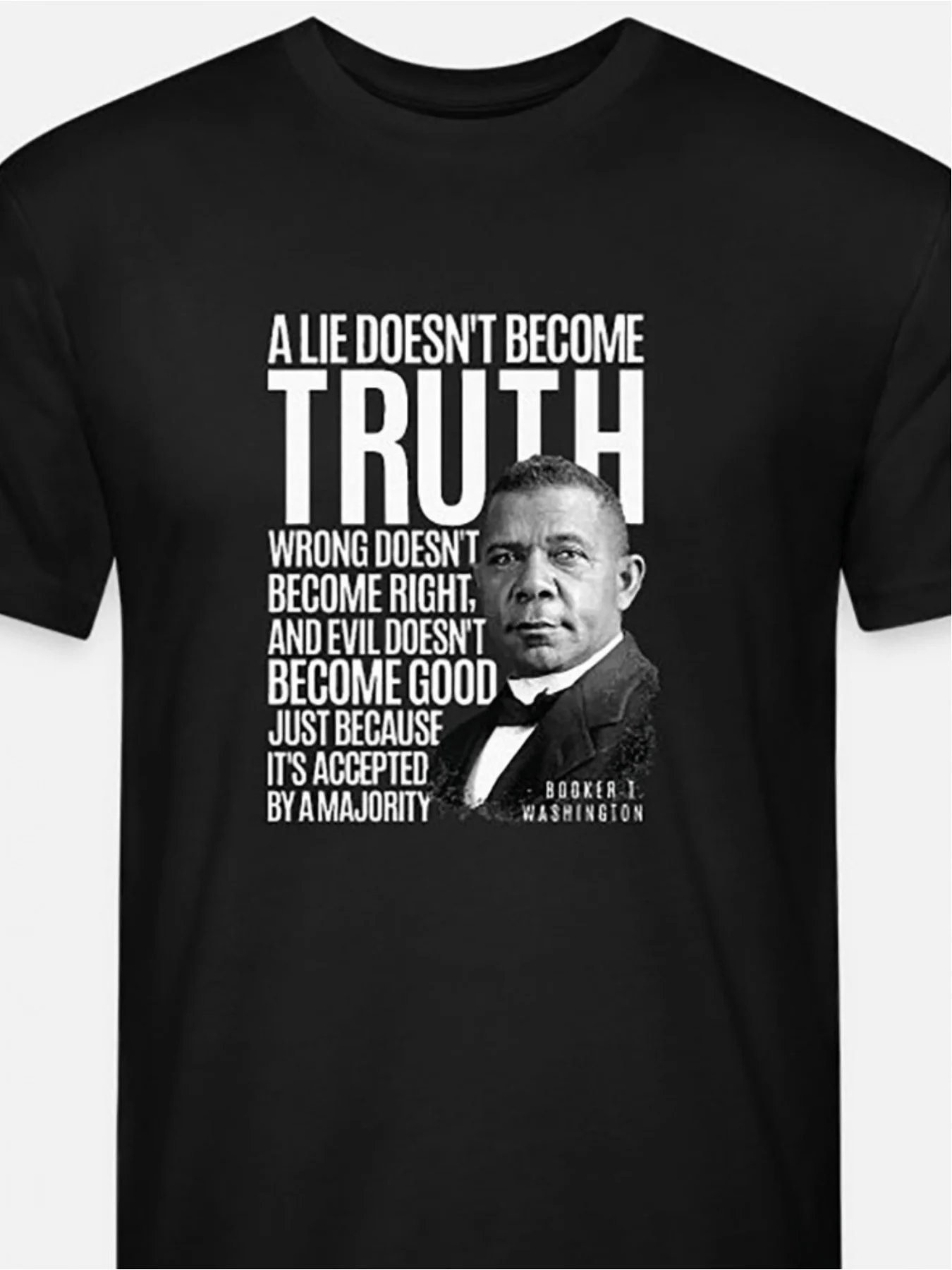 Unique Booker T Washington Quote Graphic Tee- Soft, Comfortable, Fun Fashion T-Shirt for Men- Black, Short Sleeve, Crew Neck, Ca