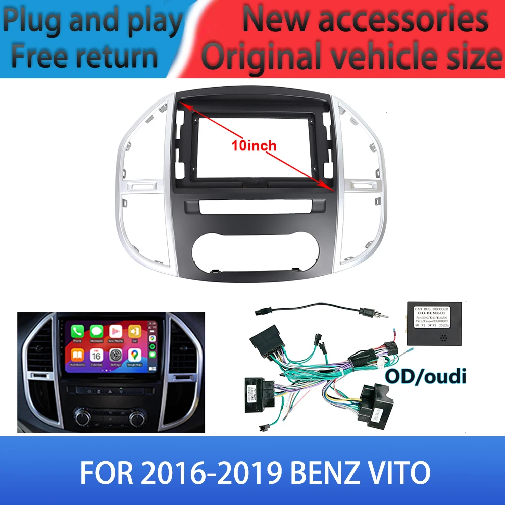 

FOR 2016-2019 BENZ VITO Car Radio Android Stereo audio multimedia frame cables Harness navigation universal modification 10 inch