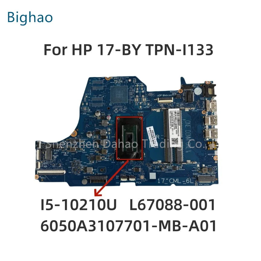 6050A3107701-MB-A01 For HP 17-BY TPN-I133 Laptop Motherboard With Core I5-10210U DDR4 UMA L67088-001 L67088-601 100% Well