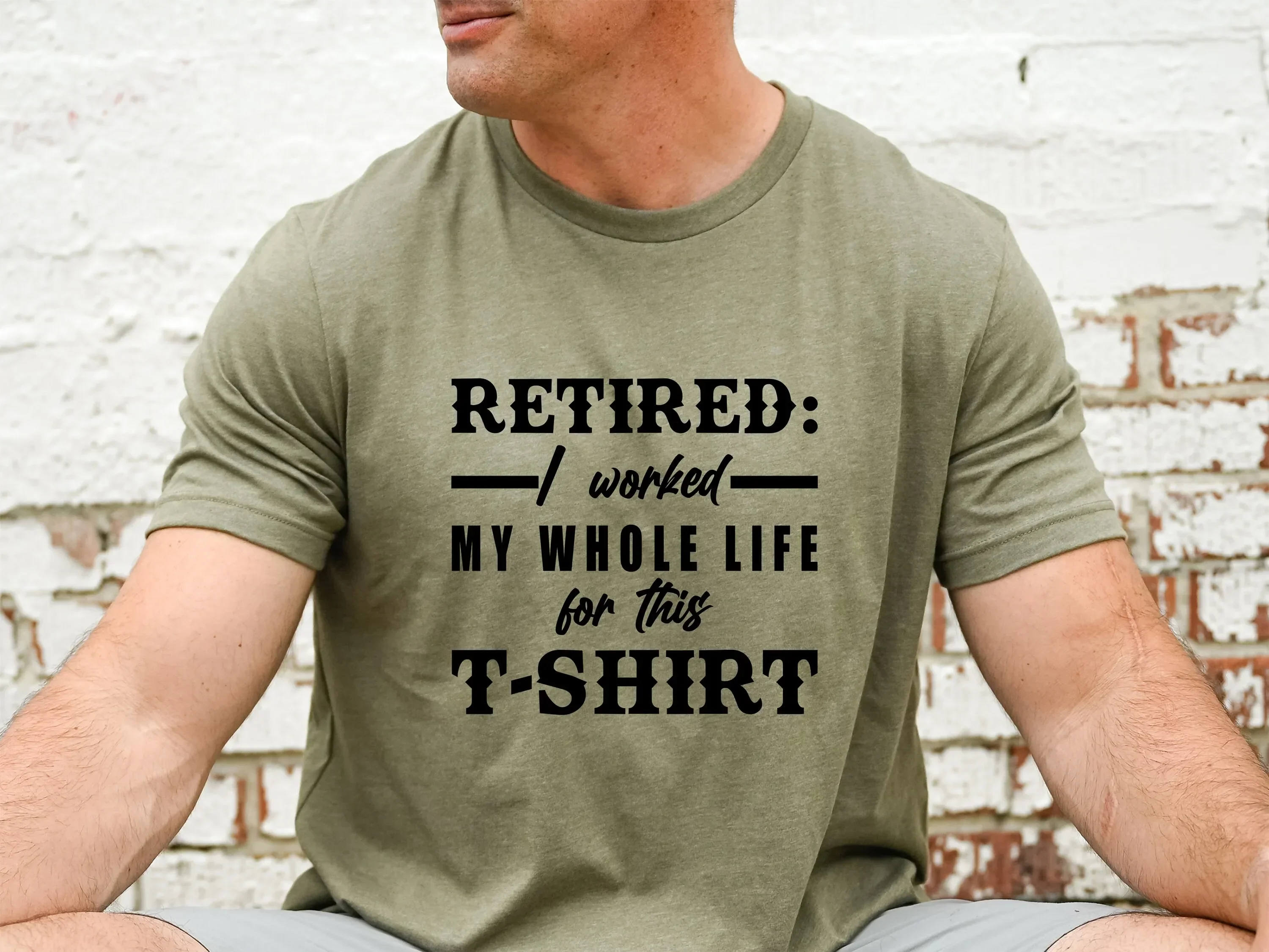 I Worked My Whole Life For This T Shirt Am Retired Grandparents Retirement Party Humor