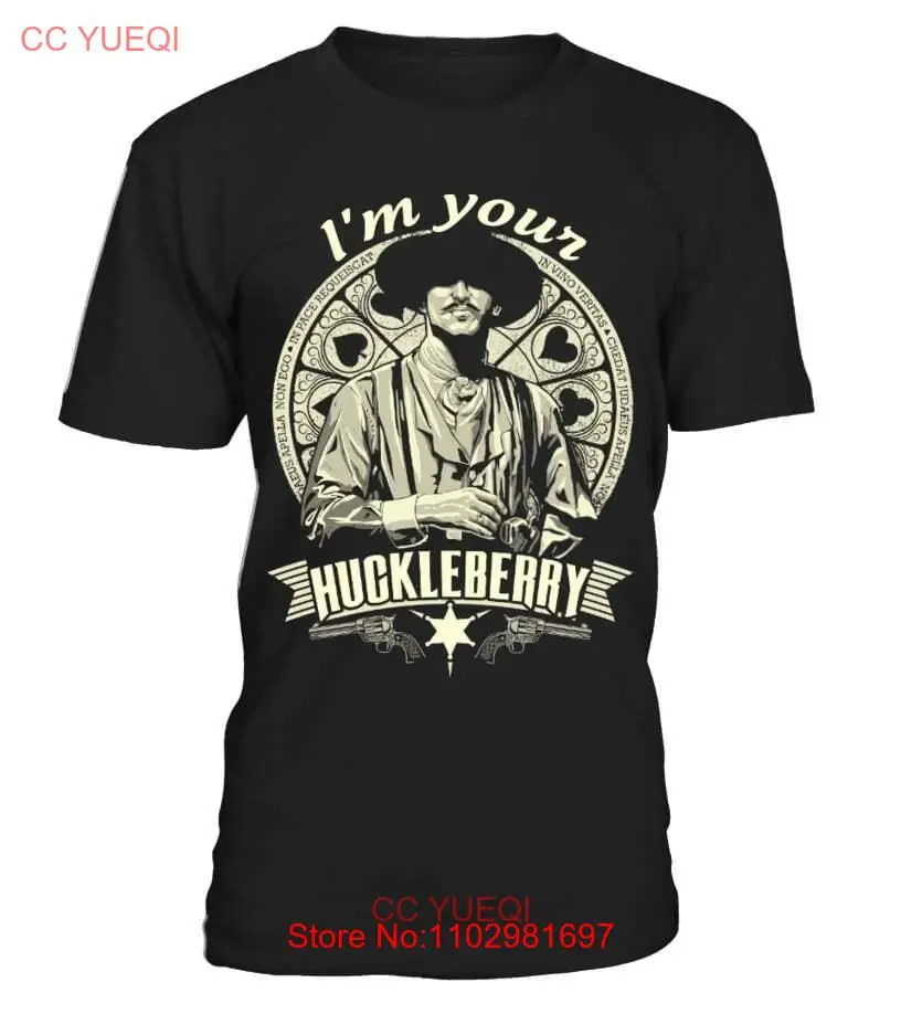 I'M YOUR HUCKLEBERRY T-SHIRT SIZE S-5XL