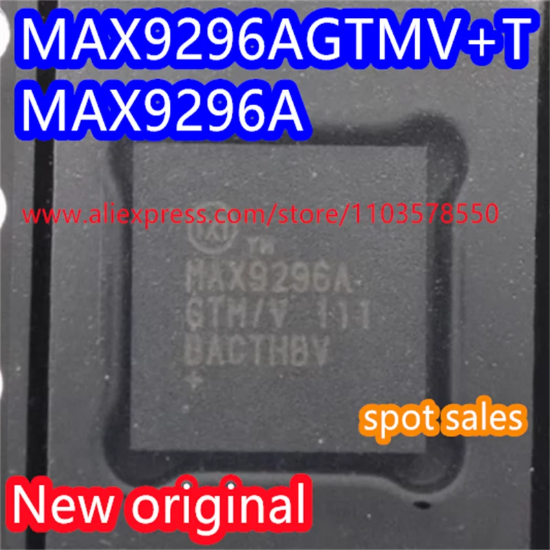 5PCS   New original MAX9296AGTM/V+T package QFN36 serial interface chip controller MAX9296AGTM MAX9296A