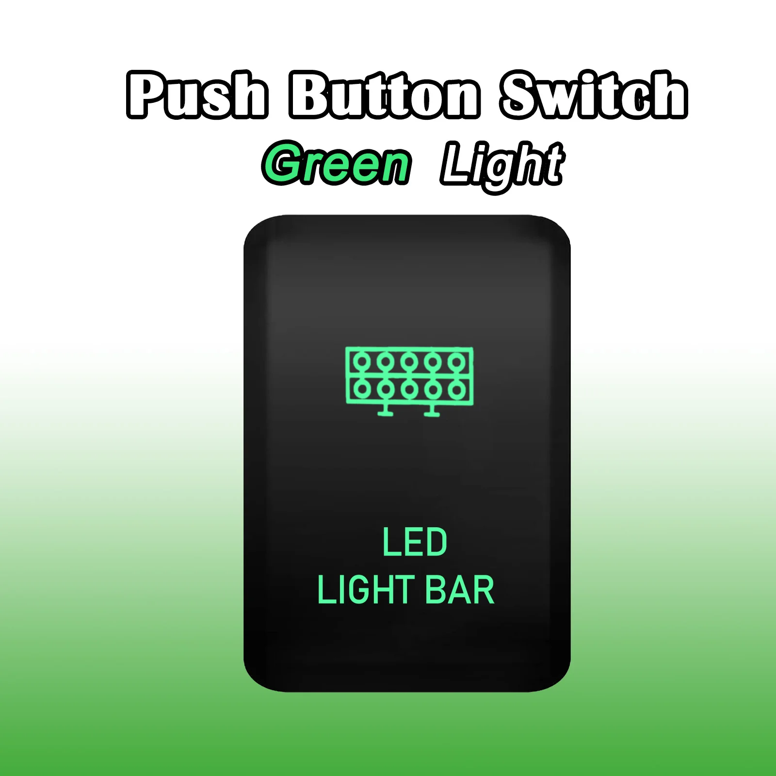 

12V LED LIGHT BAR Green Led Push ON OFF Latching Switch for Toyota Prado 150s Landcruiser 200 Series RVA4 Hilux Tundra 4Runner