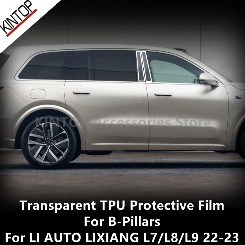 

For LI AUTO LIXIANG L7/L8/L9 22-23 B-Pillars Transparent TPU Protective Film Anti-scratch Repair Accessories Refit