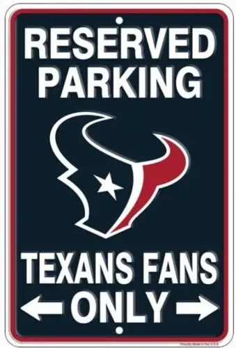 1 pcs,Reserved Parking Texans Fans Only Embossed Metal Licensed Parking Sign 