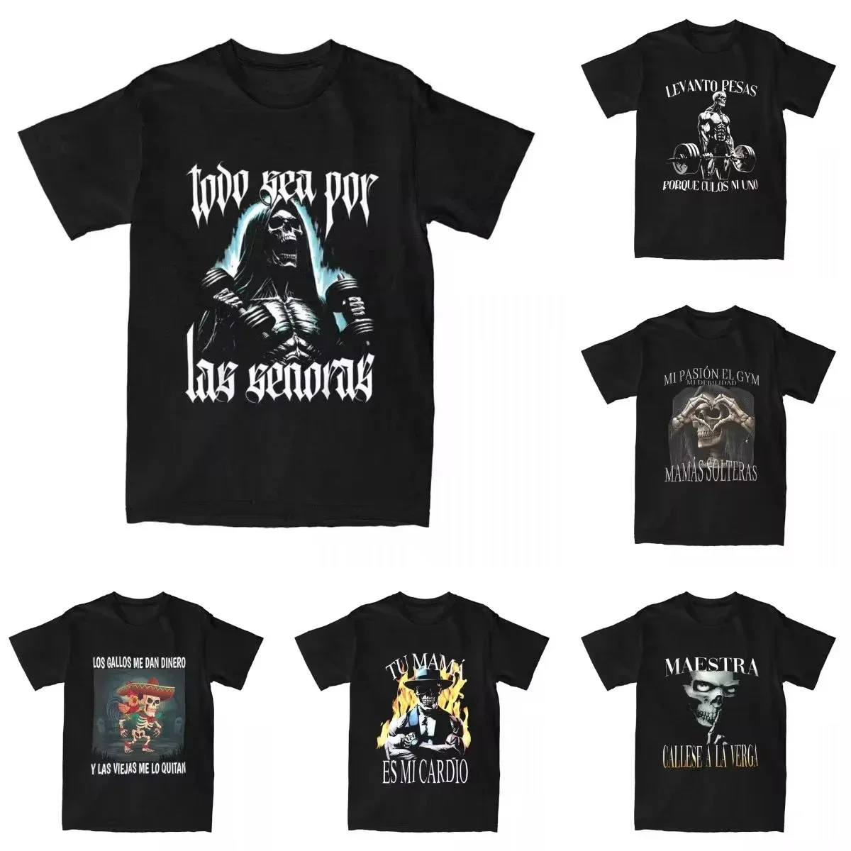 

Men's Calacas Chidas Gym T Shirts Todo Sea Por Las Senoras Hip Hop Top Tees Women Streetwear Tshirt Harajuku T-shirt Clothing