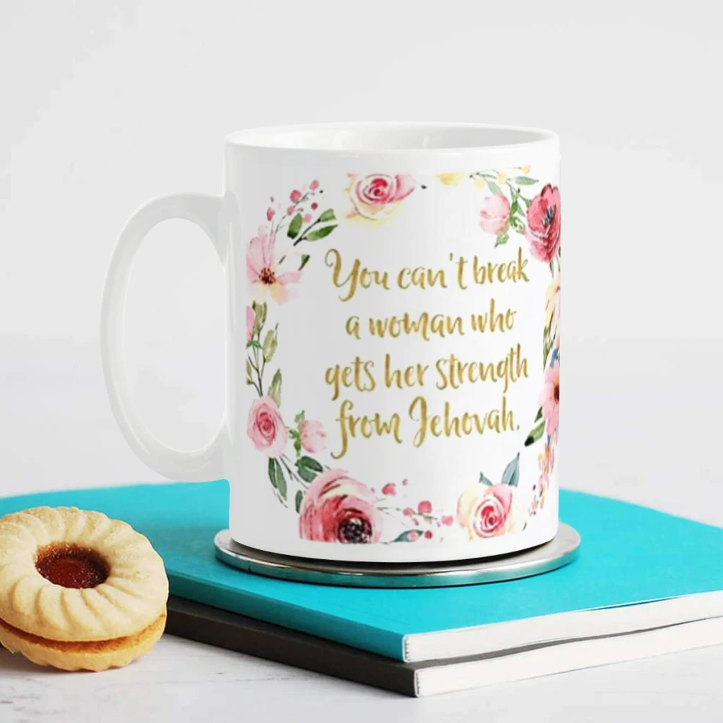 You Can't Break a Woman Who Gets Her Strength From Jehovah Ceramics Coffee Mug Cute Gamer Birthday Gift Back To School Mug