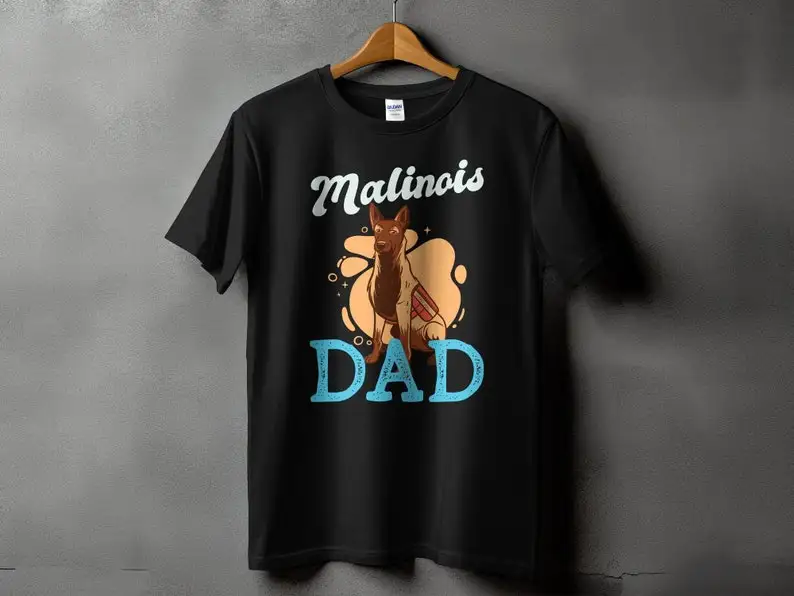 

Malinois Dad T-shirt Belgian Malinois Dog Lover Shirt Dog Owner Gift Cool Malinois Dad Graphic Father's Day Pet Shirt