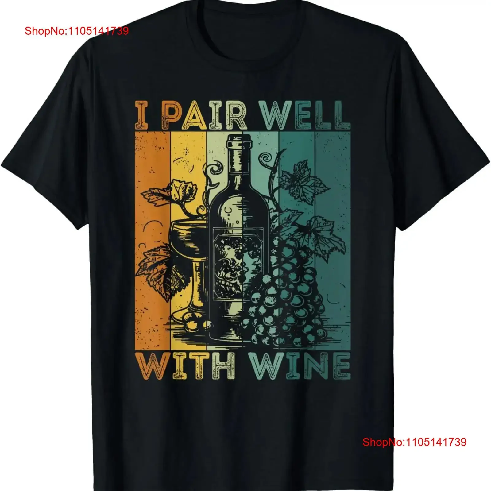 

I Pair Well With Wine Tasting Drinking Taster T Shirt vintage Washed Versatile Breathable designer clothes fashion Unisex