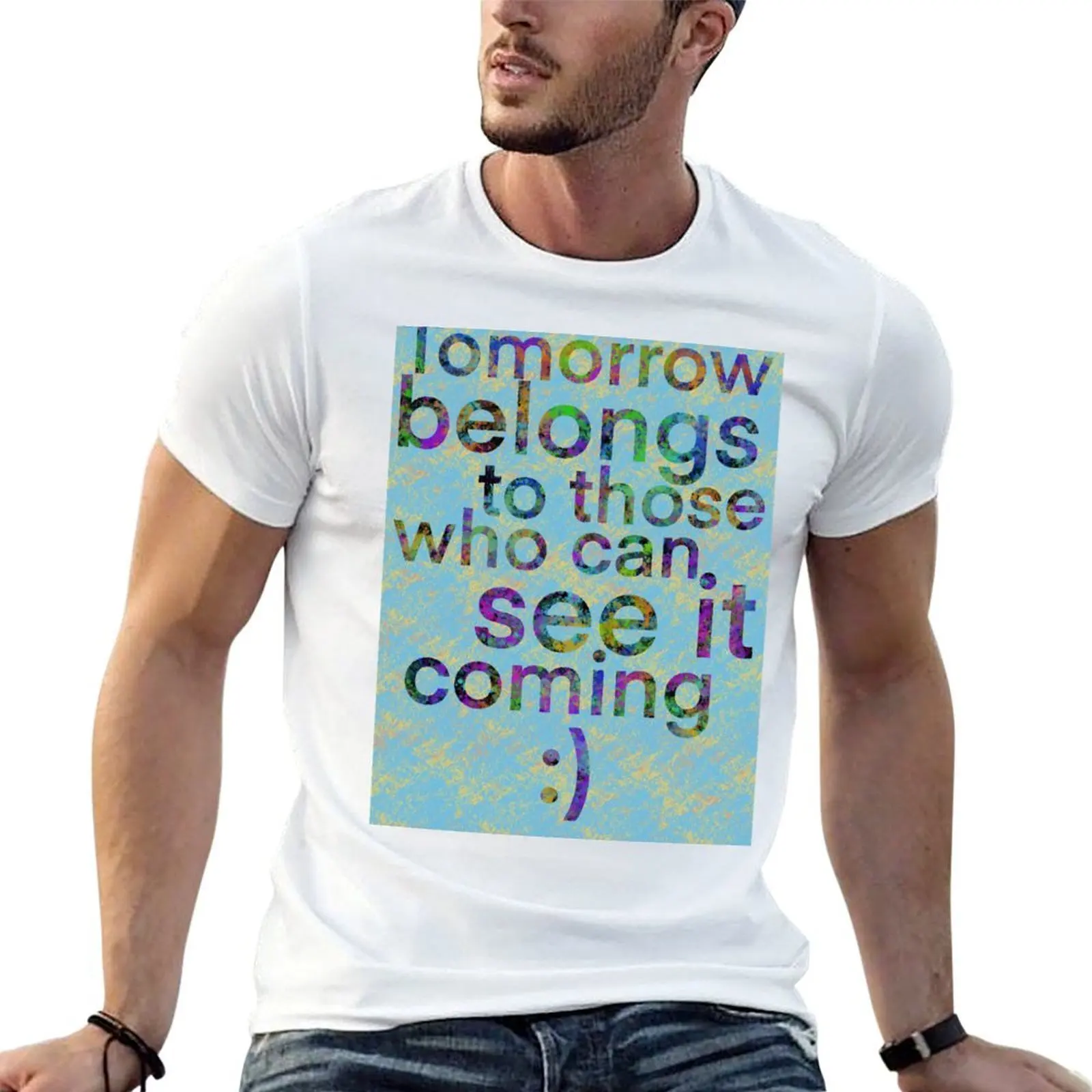 Le lendemain appartient à ceux qui le voient venir T-shirt décontracté style streetwear à manches courtes