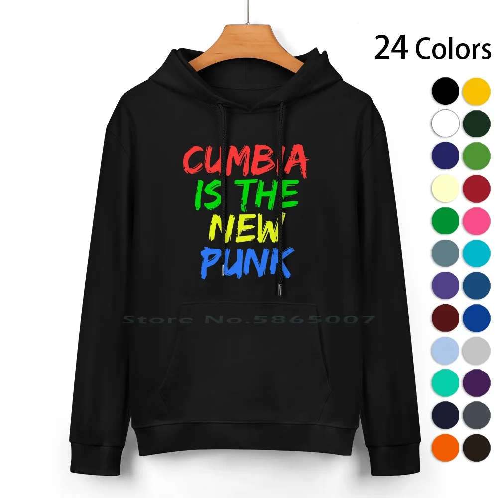 Cumbia Is The New Punk Pure Cotton Hoodie Sweater 24 Colors Cumbia Dance Cumbia Music Colombian Music Colombia Cumbia 100%