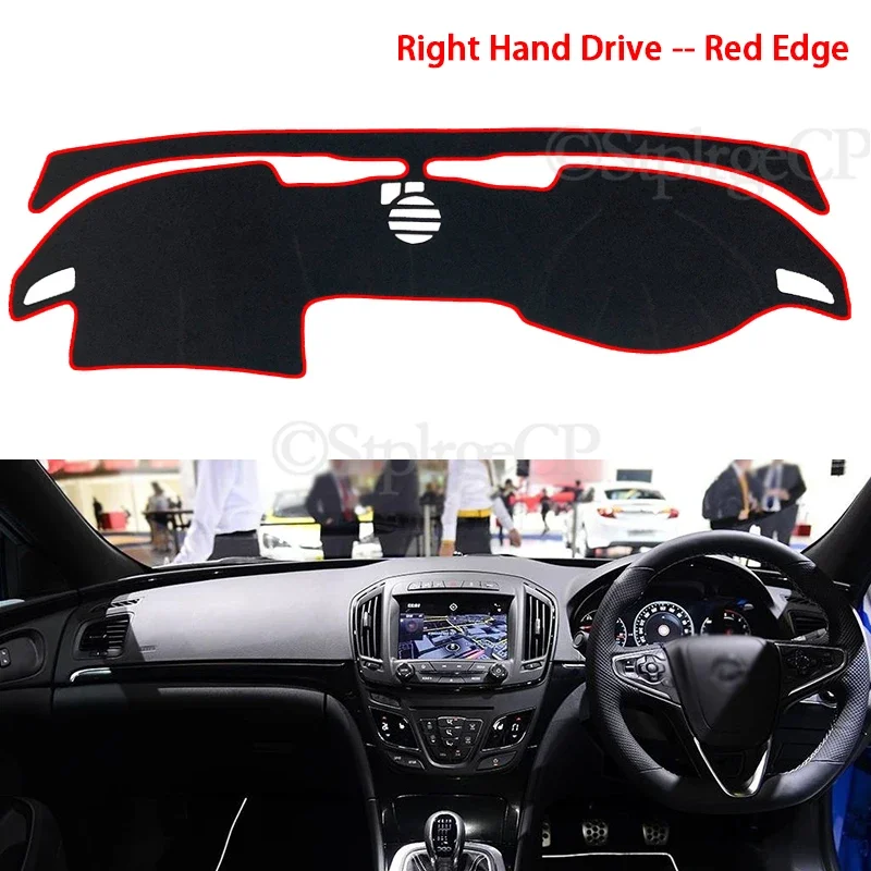 Sunshade Dashmat Protect Carpet Accessories Vauxhall Holden MK1 2010 for Opel Insignia A 2008~2016 Anti-Slip Mat Dashboard Pad
