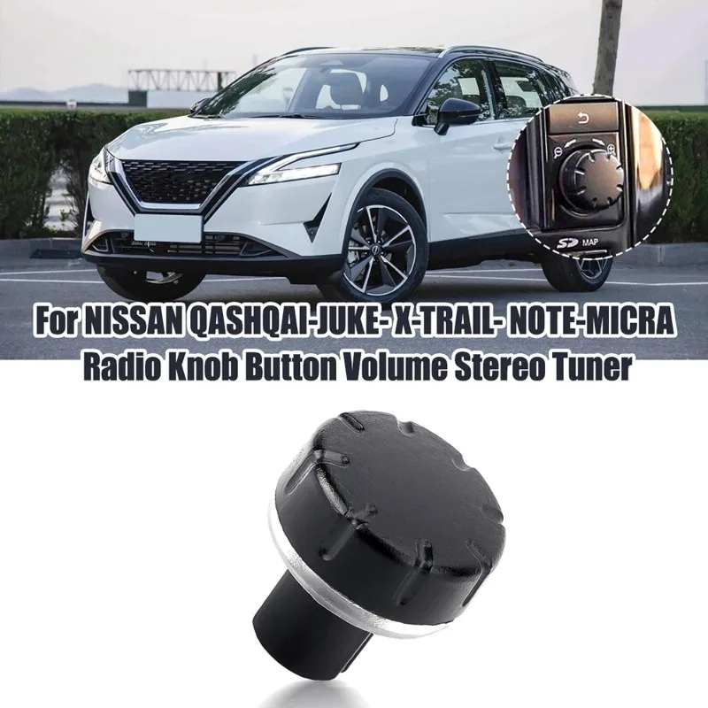 1PC Radio Knob Button Volume Stereo Tuner Suitable For Nissan QASHQAI-JUKE-X-TRAIL-NOTE-MICRA Automotive Accessories