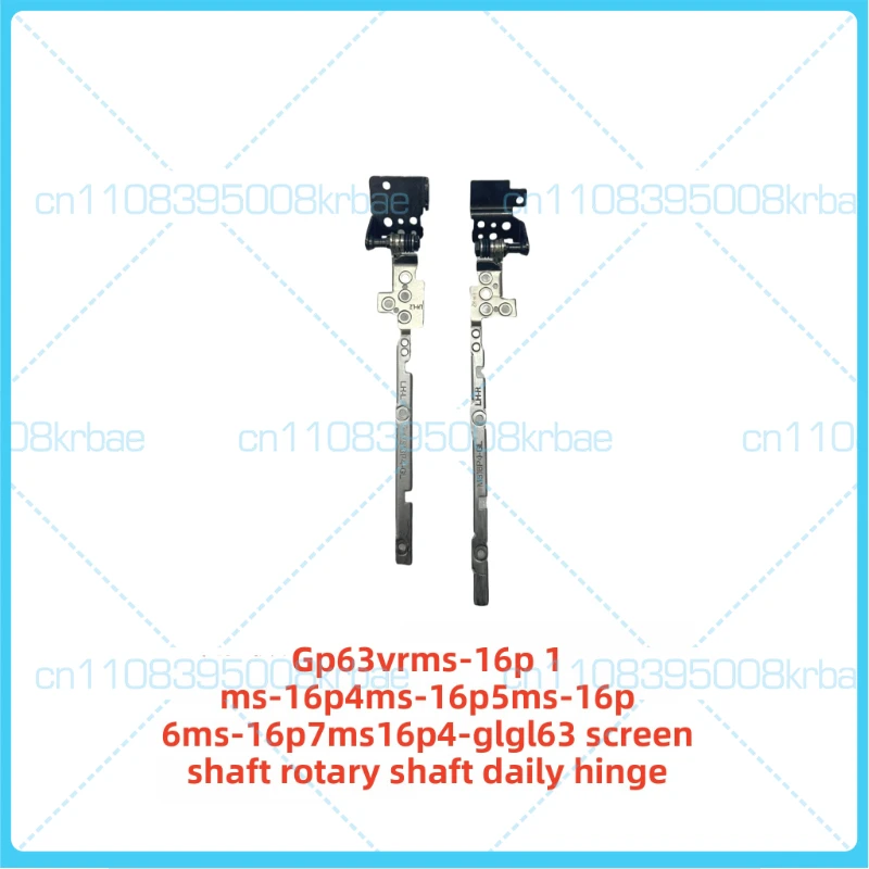New original Suitable for MSI GP63VR, MS-16P1, MS-16P4, GL63 screen hinge, rotation hinge, and hinge mechanism.