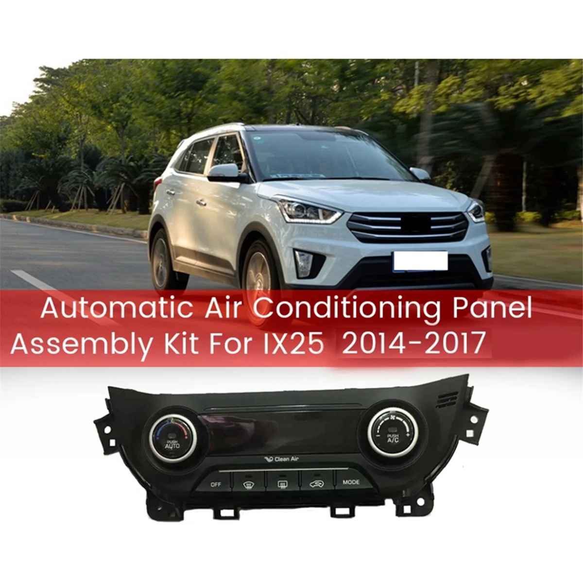 Panel de Control de calentador de aire acondicionado para coche, perilla de Swtich con ajuste de temperatura CA, para Hyundai IX25 Creta 14-17, S97250C9210