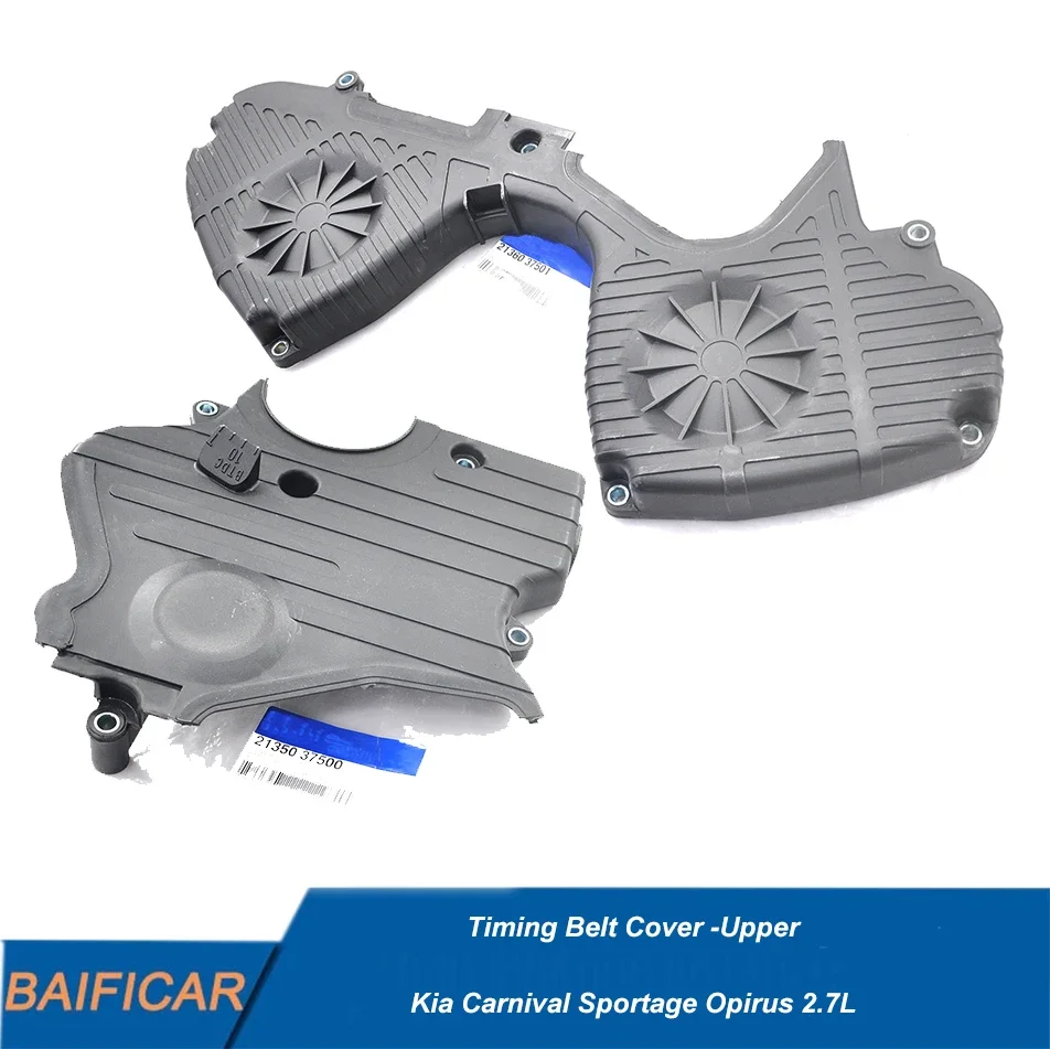 Baificar Brand New Genuine Timing Belt Cover -Upper 21350-37500 21360-37501 For Kia Carnival Sportage Opirus 2.7L