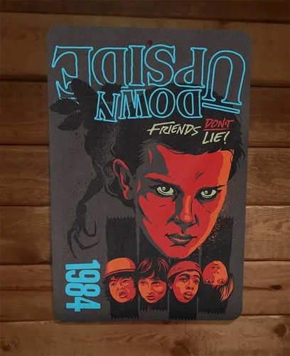 Upside Down Friends Dont Lie 1984  Metal Wall Sign Poster