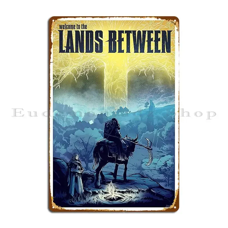 Welcome To The Lands Between Metal Sign Designer Cinema Garage Plaques Wall Cave Kitchen Tin Sign Poster