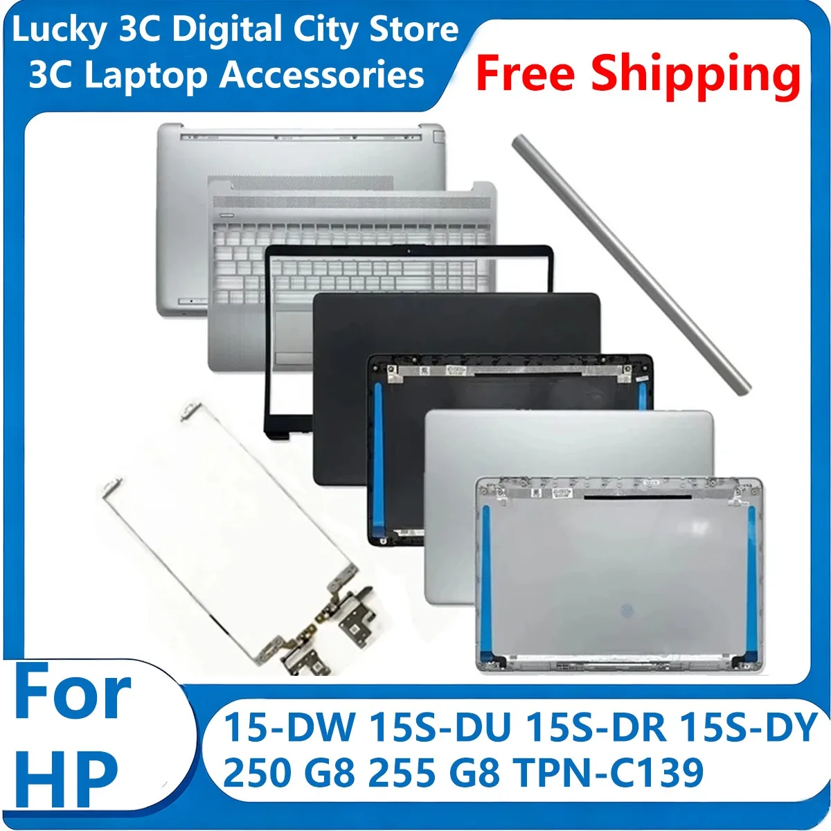 New For HP 15-DW 15S-DU 15S-DR 15S-DY 250 G8 255 G8 TPN-C139 Laptop LCD Back Cover/Front Bezel/Palmrest/Bottom Case Black/Silver