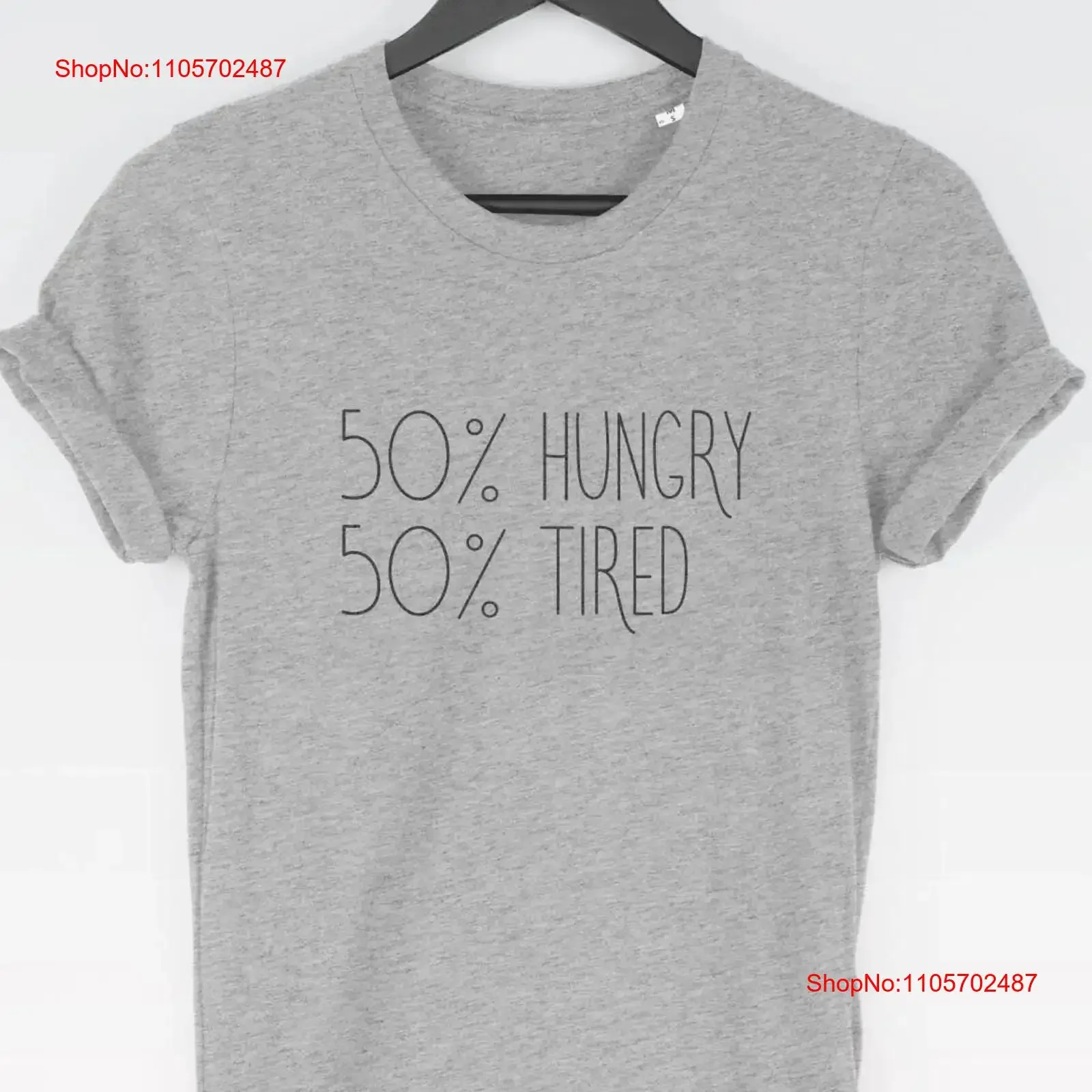 50 Hungry Percent Tired T Shirt tee hipster shirts clothing funny vintage Washed Soft graphic fashion Slightly Versatile