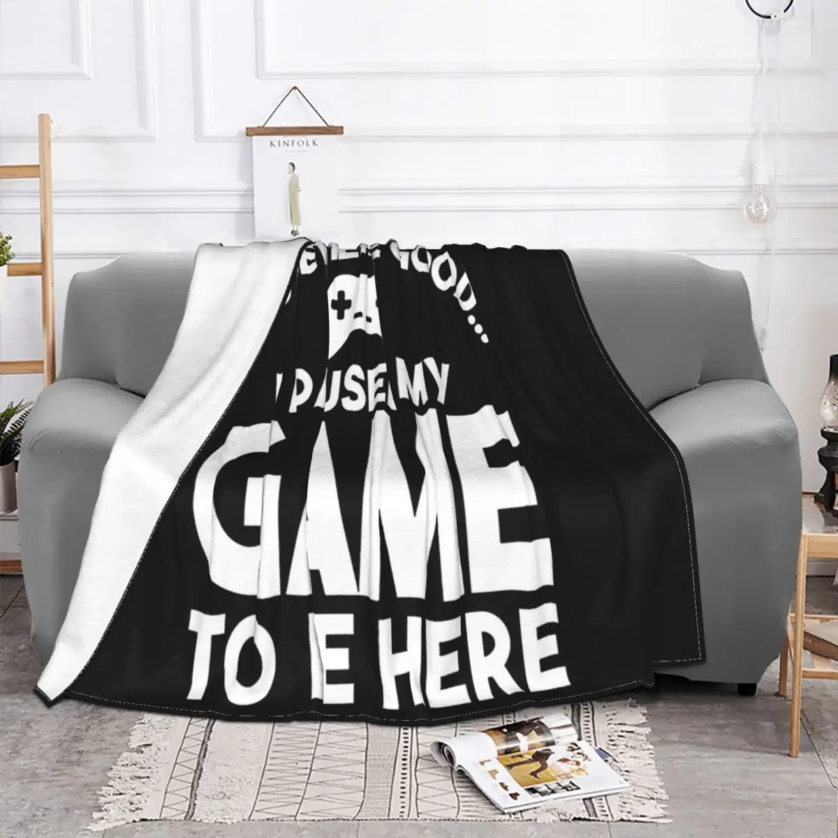 This Better Be Good I Paused My Game To Be Here Caps Funny Gamer For Men Throw Blanket