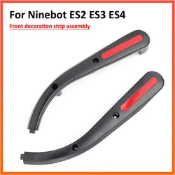 Front Protective Cover Shell For Ninebot ES1 ES2 ES3 ES4 KickScooter Front Decoration Strip Assembly Plastic Components